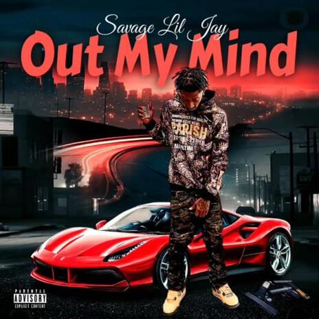 Out My Mind | Boomplay Music