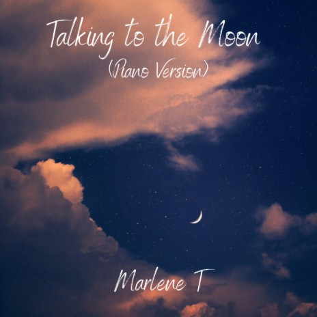 Talking to the Moon (Piano Version) | Boomplay Music
