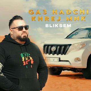 BLIKSEM (GA3 HADCHI KREJ MNK)