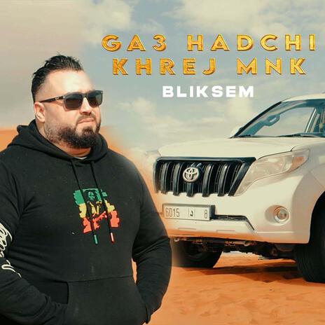 BLIKSEM (GA3 HADCHI KREJ MNK) | Boomplay Music