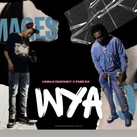 WYA ft. FMB DZ | Boomplay Music