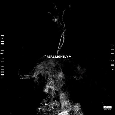 REAL LIGHTLY | Boomplay Music