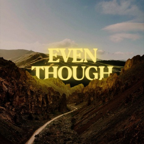 Even Though ft. Victory Worship Collective | Boomplay Music