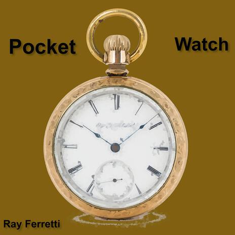 Pocket Watch | Boomplay Music