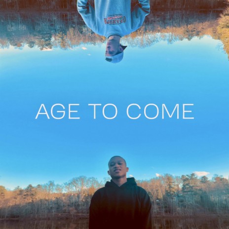 Age To Come ft. MrDaniel