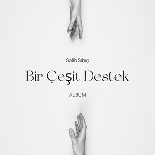 Bir Çeşit Destek