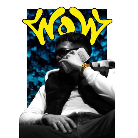 WOW ft. D Maick | Boomplay Music