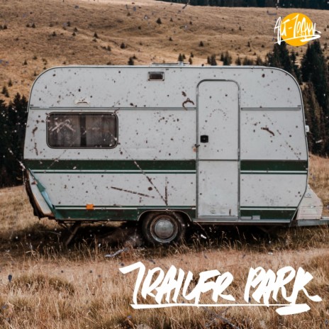 Trailer Park | Boomplay Music