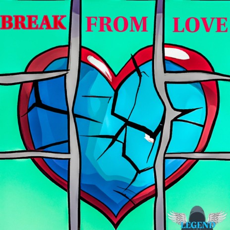 Break From Love
