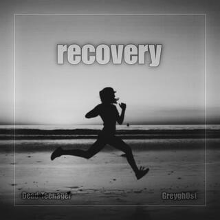 recovery ft. Greygh0st lyrics | Boomplay Music