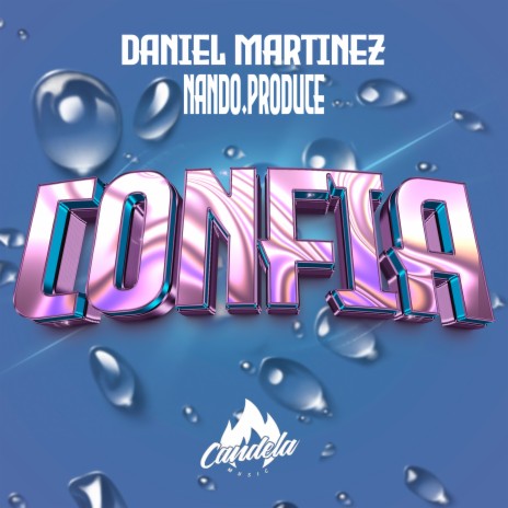 Confía ft. Nando Produce | Boomplay Music