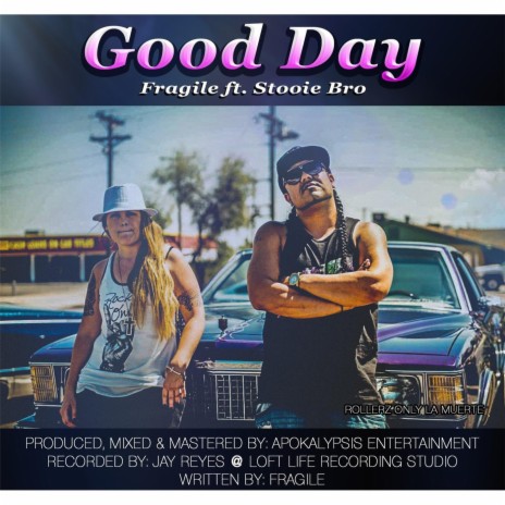 Good Day ft. Stooie Bro | Boomplay Music