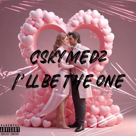 Ill be the one | Boomplay Music