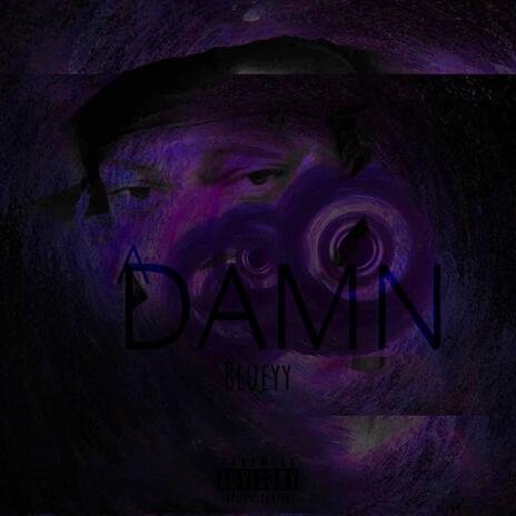 Damn | Boomplay Music