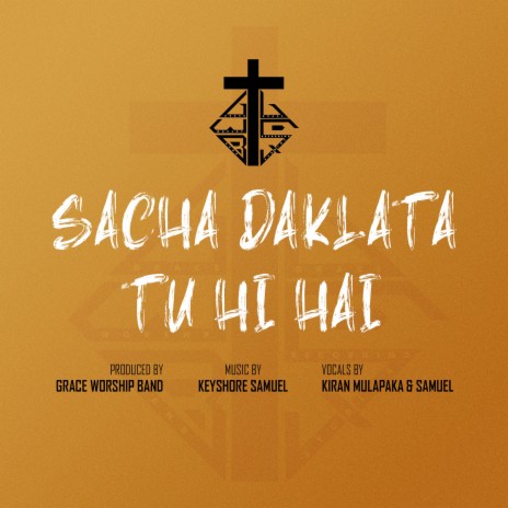 Sacha Daklata Tu Hi Hai | Boomplay Music