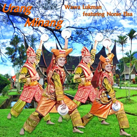 Urang Minang ft. NONIE ELSA | Boomplay Music