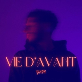 Vie d'avant lyrics | Boomplay Music