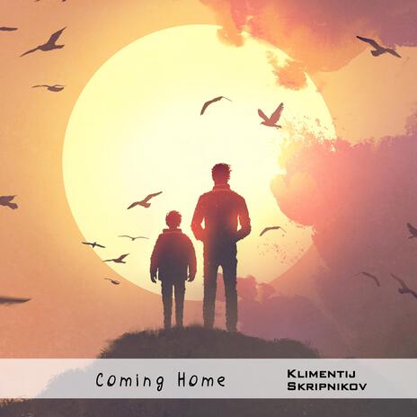 Coming Home | Boomplay Music