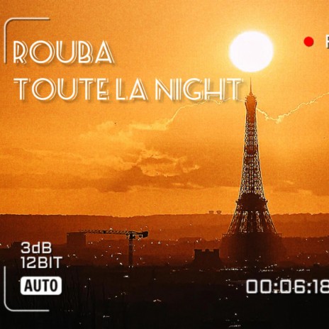 Toute la night | Boomplay Music