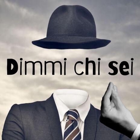 Dimmi chi sei