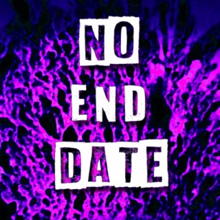 No End Date