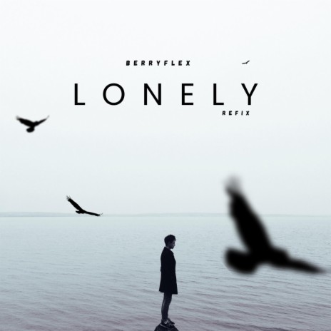 Lonely (Refix) ft. Hunter Xingx | Boomplay Music