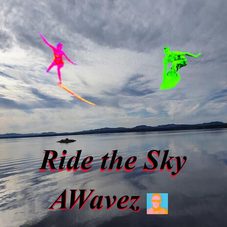 Ride the Sky | Boomplay Music