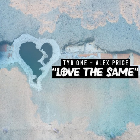 Love The Same ft. Alex Price | Boomplay Music