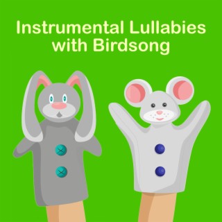 Instrumental Lullabies with Birdsong