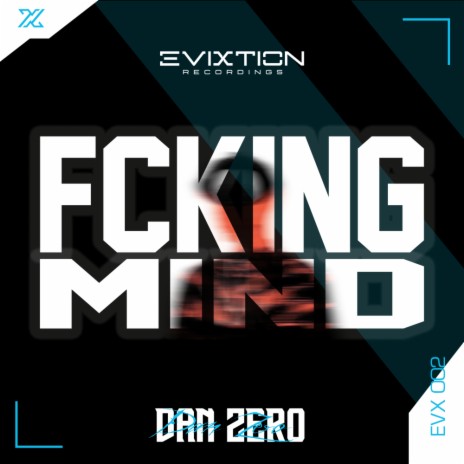 FCKING MIND (Extended Mix) | Boomplay Music