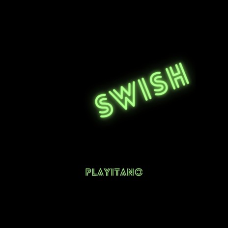 Swish | Boomplay Music