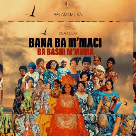 Bana Ba M'maci | Boomplay Music