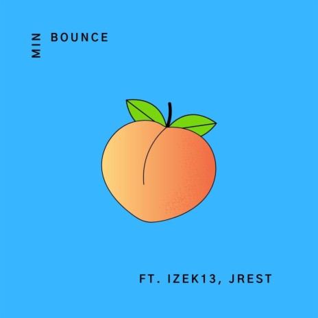 Bounce ft. Izek13 & Jrest | Boomplay Music