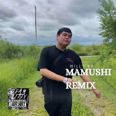 Mamushi Freestyle (Willy Ka Version) | Boomplay Music