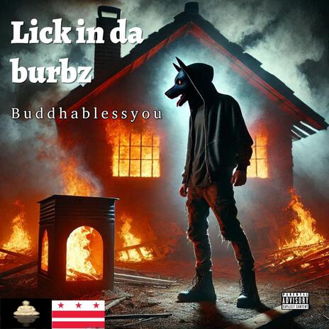 Lick in da burbz | Boomplay Music