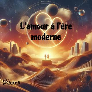 L’amour à l’ère moderne