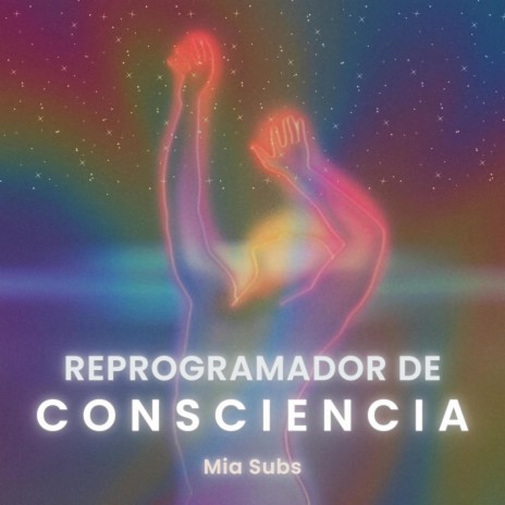 Reprogramador de Consciencia | Boomplay Music