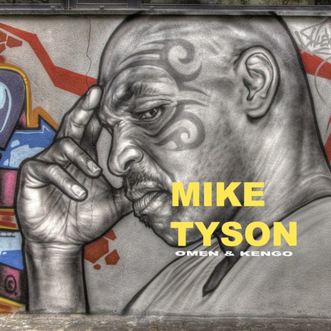 Mike Tyson ft. Kengo | Boomplay Music