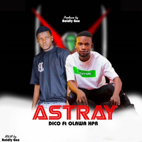 Astray ft. OLAWA HPR | Boomplay Music