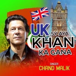 UK TU AYA KHAN DA GANA