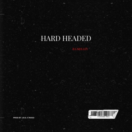 Hard Headed | Boomplay Music