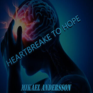 Heartbreak to Hope