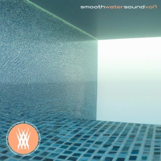 Smooth Water Sound, Vol. 1