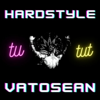 Hardstyle Tutut