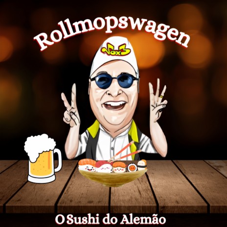 Rollmopswagen (Hino - O Sushi do Alemão) | Boomplay Music