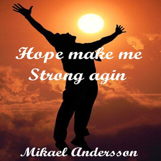 Hope Make Me Strong Agin