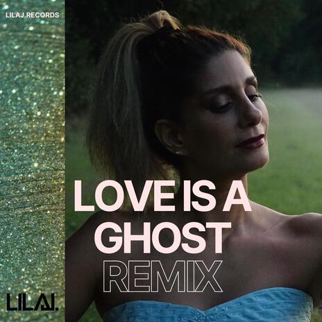 Love is a ghost (Holiday Remix) | Boomplay Music