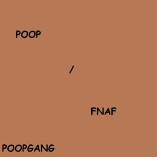 POOP/FNAF