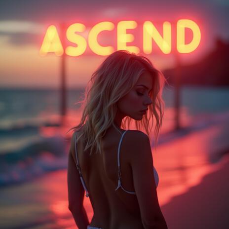 Ascend | Boomplay Music