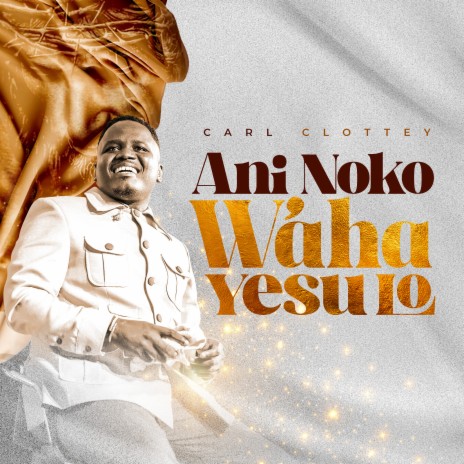 Ani Noko W'aha Yesu Lo | Boomplay Music